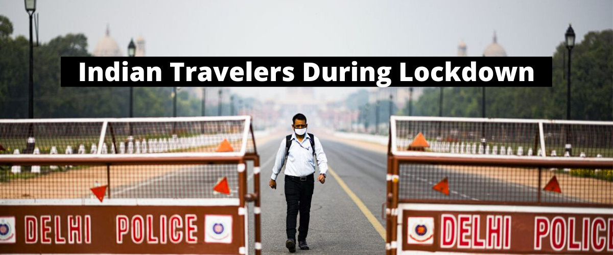 Indian Travelers During Lockdown